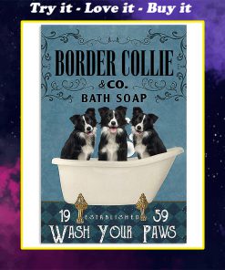 vintage border collie bath soap wash your paws poster