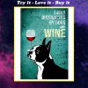vintage boston terrier easily distracted by dogs and wine poster