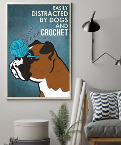 vintage boxer easily distracted by dogs and crochet poster 2