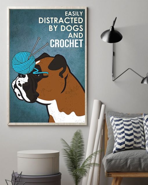 vintage boxer easily distracted by dogs and crochet poster 2