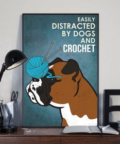 vintage boxer easily distracted by dogs and crochet poster 3