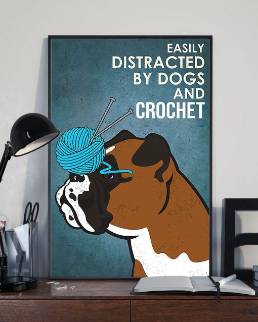 vintage boxer easily distracted by dogs and crochet poster 4