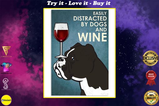 vintage boxer easily distracted by dogs and wine poster