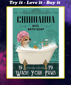 vintage dog chihuahua bath soap wash your paws poster