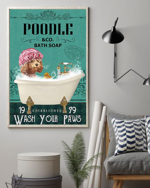vintage dog poodle bath soap wash your paws poster 2