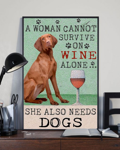 vintage hungarian vizsla dog a woman cannot survive on wine alone poster 3