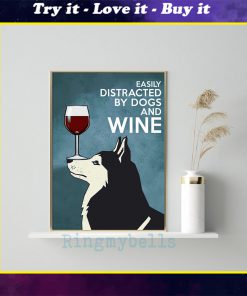 vintage husky easily distracted by dogs and wine poster