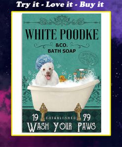 vintage white poodke bath soap wash your paws poster