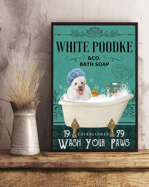 vintage white poodke bath soap wash your paws poster 5