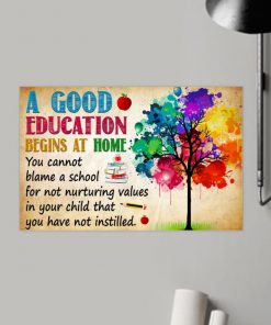 watercolor a good education begins at home poster 2