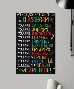 when you in enter this classroom we are here poster 2