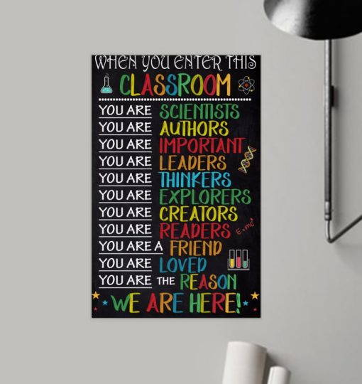 when you in enter this classroom we are here poster 3
