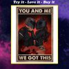you and me we got this motor couple poster