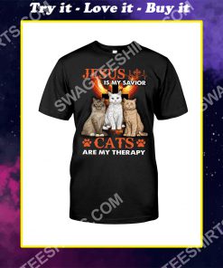 Jesus is my savior cats are my therapy shirt