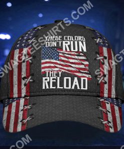 america flag these colors don't run they reload classic cap 3(1)