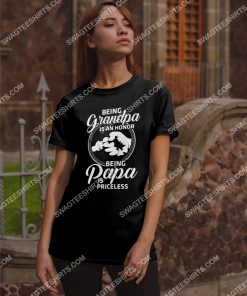 being grandpa is an honor being papa is priceless family shirt 2(1) - Copy