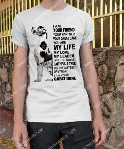 i am your friend your partner your great dane shirt 2(1)