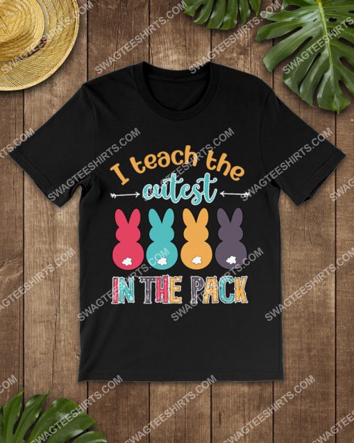 i teach the cutest in the pack easter day shirt 3(1)