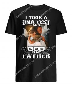 i took a dna test and God is my father shirt 1(1)