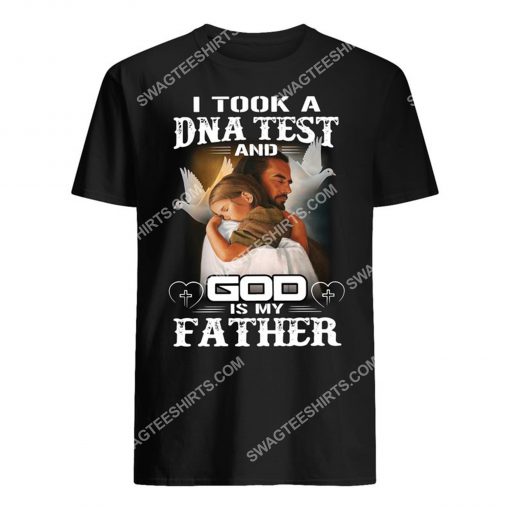 i took a dna test and God is my father shirt 1(1)