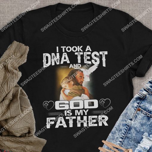 i took a dna test and God is my father shirt 2(1)