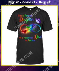 i'm a proud daughter of a wonderful dad in heaven shirt