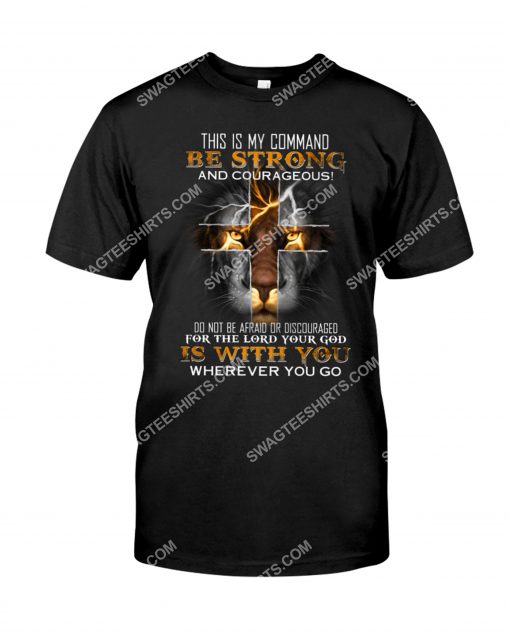 lion for the lord your god is with you wherever you go shirt 1(1)