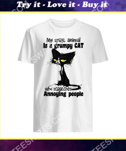 my spirit animal is a grumpy cat who scratches annoying people shirt
