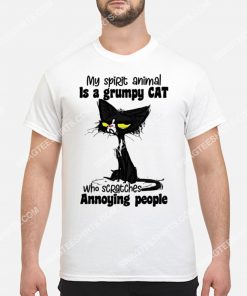 my spirit animal is a grumpy cat who scratches annoying people shirt 3(1) - Copy