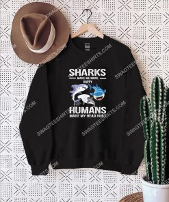 sharks make me happy humans make my head hurt shirt 3(1)