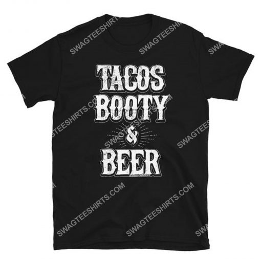 tacos booty and beer shirt 1(1)