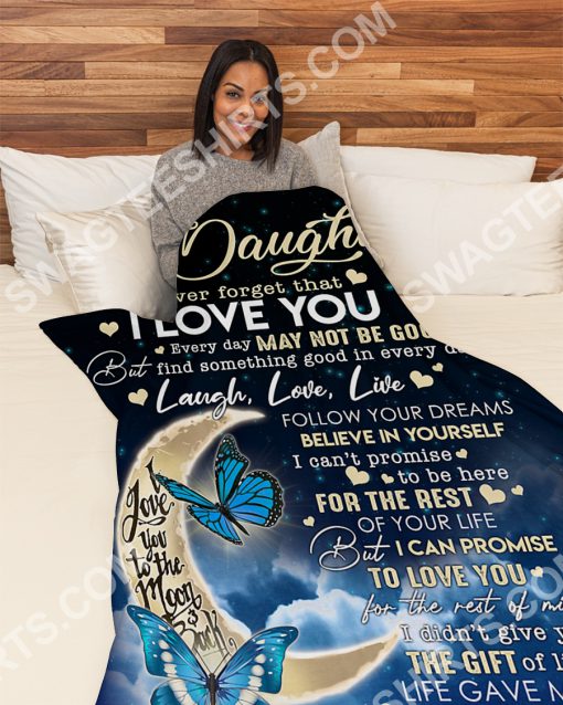 to my daughter never forget that i love you full printing blanket 4(1)