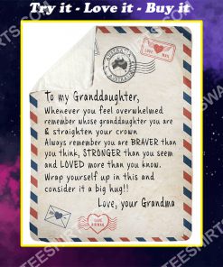 to my granddaughter always remember you are stronger than you think your grandma full printing blanket