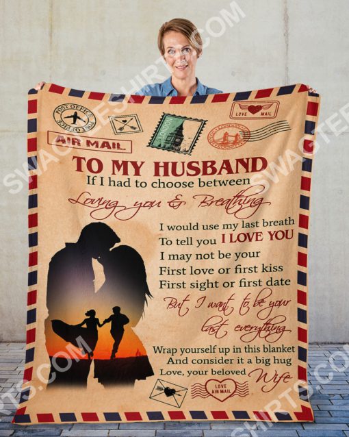 to my husband i want to be your last full printing blanket 2(1)