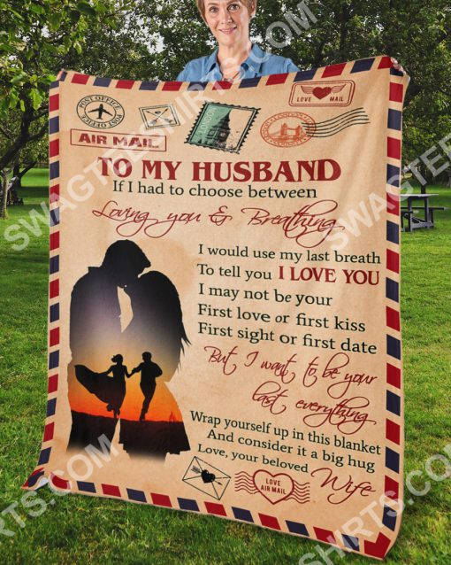 to my husband i want to be your last full printing blanket 5(1) - Copy