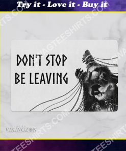 viking wolf don't stop be leaving all over printed doormat