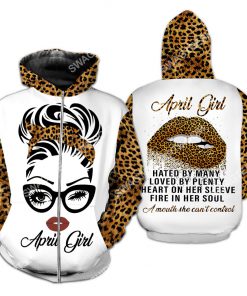 april girl hated by many loved by plenty heart all over printed zip hoodie 1