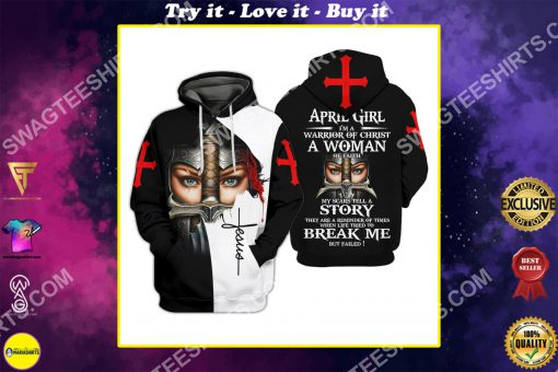 april girl i'm a warrior of Christ a woman of faith all over printed shirt