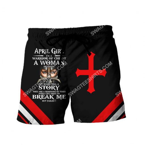 april girl i'm a warrior of Christ a woman of faith all over printed shorts 1