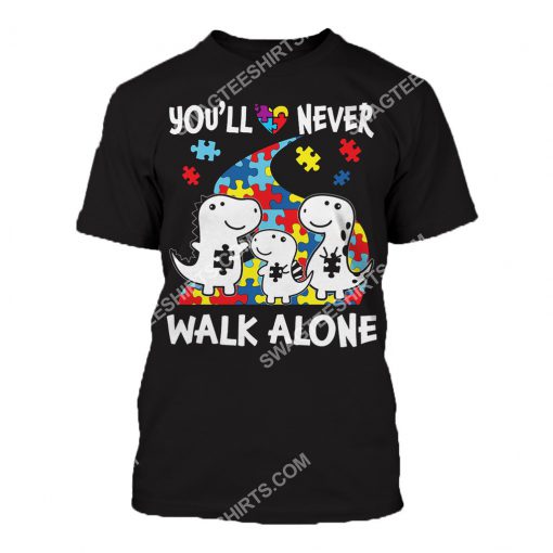autism awareness dinosaur you'll never walk alone all over printed tshirt 1