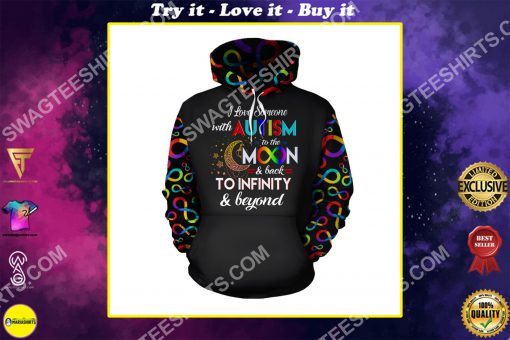 autism awareness i love someone with autism to the moon and back all over printed shirt
