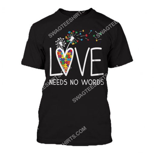 autism awareness love needs no words all over printed tshirt 1 - Copy