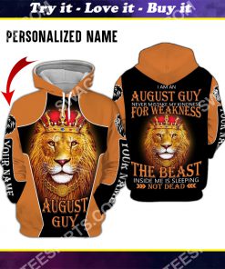 custom name lion i am an august guy never mistake my kindness for weakness all over printed shirt