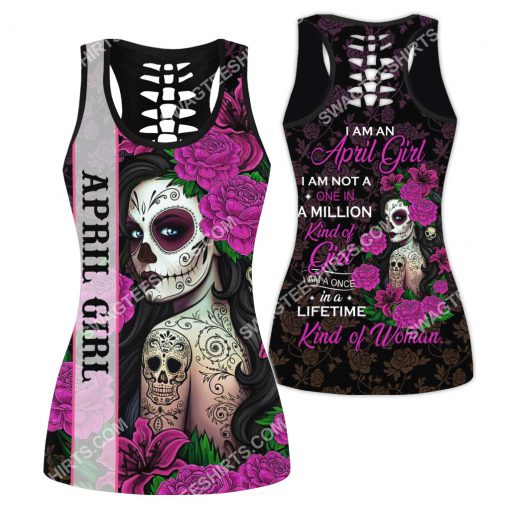 i'm an april girl i'm not a one in a million kind of girl i'm a once in a lifetime kind of woman all over printed hollow tank top 1