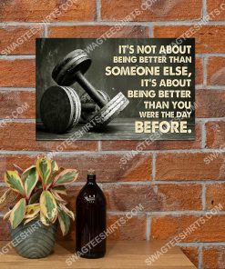 it's not about being better than someone else than you were the day before gym poster 3(1)