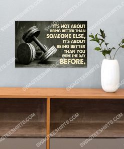 it's not about being better than someone else than you were the day before gym poster 4(1)
