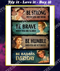 nurse be strong when you are weak be brave when you are scared vintage poster
