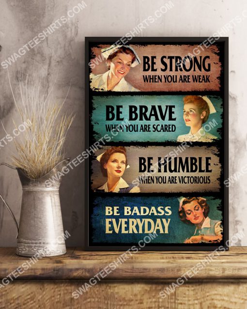 nurse be strong when you are weak be brave when you are scared vintage poster 3(1)