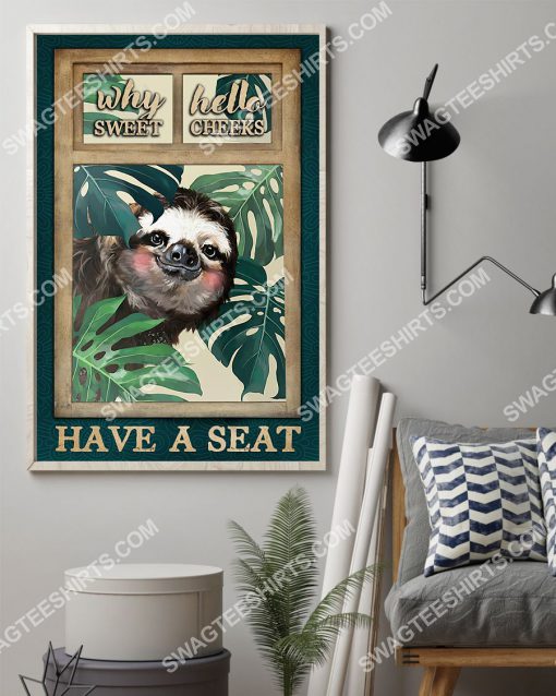sloth why hello sweet cheeks have a seat vintage poster 2(1)