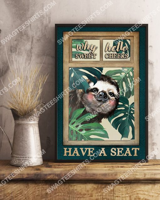 sloth why hello sweet cheeks have a seat vintage poster 3(1)